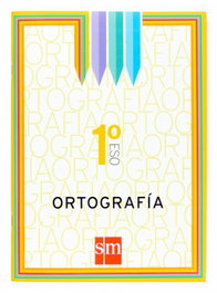 SM, Ortografía 1ºESO. Cuadernos de lengua - Ana María Alonso; Elena Fanjul