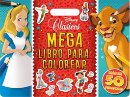 Disney Libros Clásicos Disney. Megalibro para colorear