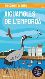 Cossetania Edicions, Aiguamolls de l'Empordà - Explorant el Mapa