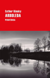Arboleda, Esther Kinsky - PERIFERICA EDITORIAL