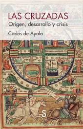 Las cruzadas, Carlos de Ayala Martínez - SILEX