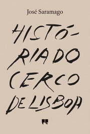 Historia do cerco de Lisboa, José Saramago - PORTO EDITORA
