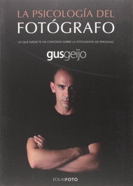 EOLAS, LA PSICOLOGÍA DEL FOTÓGRAFO - Gus Geijo
