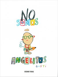 No somos angelitos, Gusti - Oceano Travesia