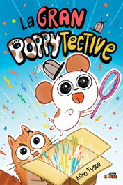 EDEBE, La gran Poppytective, Alina Tysoe - EDEBE