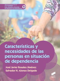 CARACTERISTICAS NECESIDADES PERSONAS SITUACION DEPENDENCIA, VV.AA. - SINTESIS EDITORIAL
