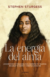 La energía del alma, Stephen Sturgess - DIANA EDITORIAL