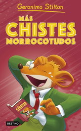 DESTINO INFANTIL, Más chistes morrocotudos - Geronimo Stilton