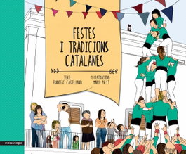 Festes i tradicions catalanes, Francesc Castellano / Maria Palet - COMANEGRA