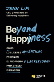 Beyond Happiness, Jenn Lim - PROFIT