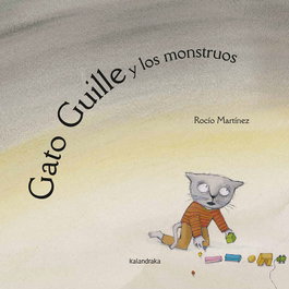KALANDRAKA, Gato Guille y los monstruos