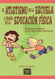 NARCEA, Atletismo en la escuela a través de la educación física - Adela De Castro