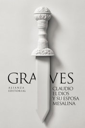Claudio el dios y su esposa Mesalina, Robert Graves - ALIANZA