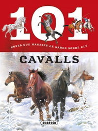 101 coses que hauries de saber sobre els cavalls, VV.AA. - SUSAETA EDICIONES