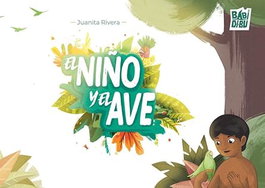 BABIDI-BU El niño y el ave, el, Juanita Rivera - BABIDI-BU
