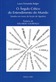 O ÂNGULO CRÍTICO DO ENTENDIMENTO DO MUNDO ESTUDOS EM TORNO DA FICÇÃO DE AGUSTINA, Fernanda Bulger, Laura - EDIÇOES COLIBRI