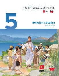 SM, Religión católica. 5 Primaria. De la mano de Jesús - SM