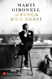 La força d'un destí, Martí Gironell - COLUMNA EDICIONS