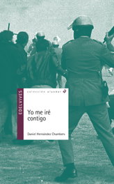 Yo me iré contigo, Daniel Hernández Chambers - EDELVIVES