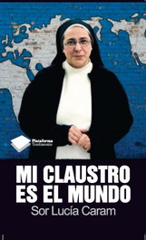 Mi claustro es el mundo, Sor Lucía Caram - Plataforma Editorial