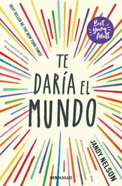 Te daría el mundo, Jandy Nelson - DEBOLSILLO