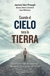 Cuando el cielo toca la tierra, James Van Praagh - OBELISCO EDICIONES
