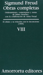 Amorrortu, VIII. Chiste y su relación con lo inconsciente - Sigmund Freud