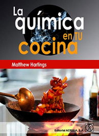 Quimica en tu cocina, Matthew Hartings - ACRIBIA