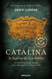 Catalina, la fugitiva de San Benito, Chufo Llorens - DEBOLSILLO