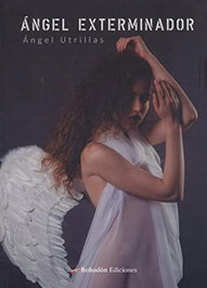 Ángel Exterminador, Ángel Utrilllas Novella - BOHODON