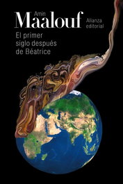 El primer siglo después de Beatrice, Amin Maalouf - ALIANZA
