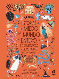 Historias de miedo del mundo entero, Angela McAllister - SM