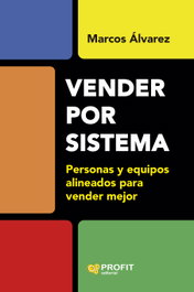 Vender por sistema, Marcos Alvarez Orozco - PROFIT