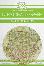 Historia de España en 100 preguntas, Iñigo Fernández - NOWTILUS EDITORIAL