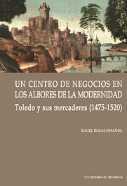 Un centro de negocios en los albores de la modernidad, Ángel Rozas Español - UNIV.VALLADOLID