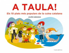 COSSETANIA EDICIONS, A taula! - Gubianas Escudé, Jaume