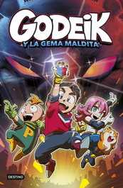 DESTINO INFANTIL, GoDeiK 1. GoDeiK y la gema maldita - GoDeiK