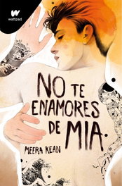 No te enamores de Mia (No te enamores 2), Meera Kean - MONTENA