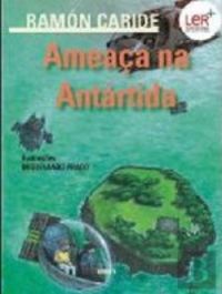 AMEAÇA NA ANTÁRTIDA, Ramón Caride - DERIVA EDITORES