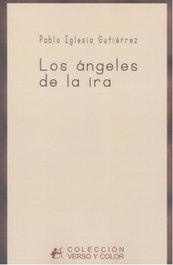 Editorial Adarve, Los Ángeles de la ira, Pablo Iglesia Gutiérrez - Editorial Adarve