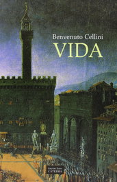 Vida, Benvenuto Cellini - CATEDRA
