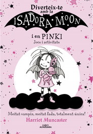 Diverteix-te amb la Isadora i en Pinki. Jocs i activitats, Harriet Muncaster - ALFAGUARA
