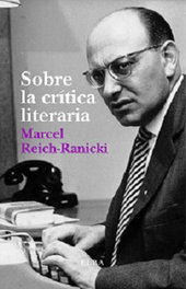 Sobre la crítica literaria, Marcel Reich-Ranicki - ELBA EDITORIAL