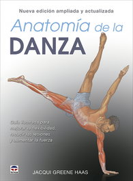 TUTOR Anatomía de la danza. Nueva edición ampliada y actualizada