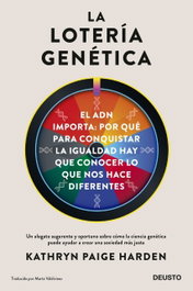 La lotería genética, Kathryn Paige Harden - DEUSTO