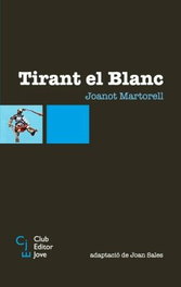 Tirant el Blanc, Joanot Martorell - CLUB EDITOR
