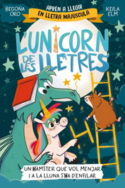 BEASCOA L'Hamster vol halar lluna arribar (Unicorn de les lletres 5, L')