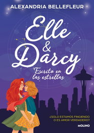 Elle y Darcy: Escrito en las estrellas, Alexandria Bellefleur - RBA MOLINO