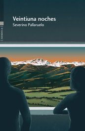 Veintiuna noches, Severino Pallaruelo Campo - XORDICA