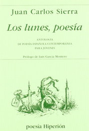 HIPERION, Lunes, poesia: antologia española contemporanea jovenes - HIPERION